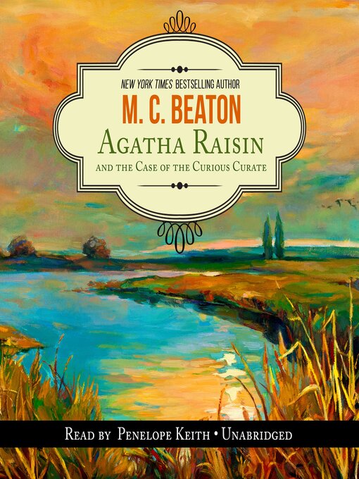 Title details for Agatha Raisin and the Case of the Curious Curate by M. C. Beaton - Wait list